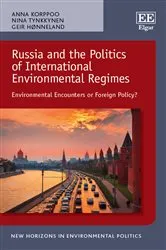 Book cover of Russia and the Politics of International Environmental Regimes by Anna Korppoo