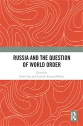 Book cover of Russia and the Question of World Order by Elias Götz