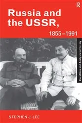 Book cover of Russia and the USSR, 1855–1991 by Stephen J. Lee