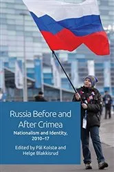 Book cover of Russia Before and After Crimea by Pål Kolstø