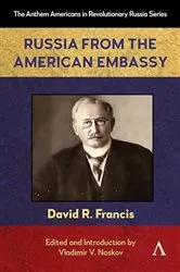 Book cover of Russia from the American Embassy by David R. Francis