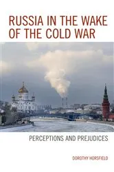 Book cover of Russia in the Wake of the Cold War by Dorothy Horsfield