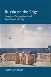 Book cover of Russia on the Edge by Edith Clowes
