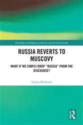 Book cover of Russia Reverts to Muscovy by Stefan Hedlund