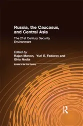 Book cover of Russia, the Caucasus, and Central Asia by Rajan Menon