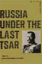 Book cover of Russia Under the Last Tsar by Theofanis George Stavrou