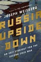 Book cover of Russia Upside Down by Joseph Weisberg