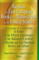 Book cover of Russian and East European Books and Manuscripts in the United States by Tanya Chebotarev