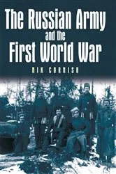 Book cover of Russian Army and the First World War by Nik Cornish