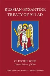 Book cover of Russian-Byzantine Treaty of 911 AD by Grand Prince of  Kiev Oleg the Wise