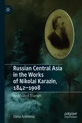 Book cover of Russian Central Asia in the Works of Nikolai Karazin, 1842–1908 by Elena Andreeva