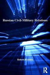 Book cover of Russian Civil-Military Relations by Dale R. Herspring