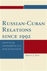 Book cover of Russian-Cuban Relations since 1992 by Bain
