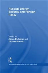 Book cover of Russian Energy Security and Foreign Policy by Adrian Dellecker