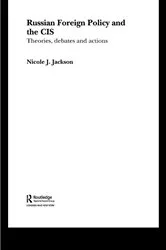Book cover of Russian Foreign Policy and the CIS by Nicole J. Jackson