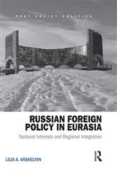 Book cover of Russian Foreign Policy in Eurasia by Lilia Arakelyan