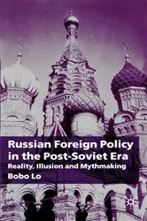 Book cover of Russian Foreign Policy in the Post-Soviet Era by B. Lo