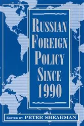 Book cover of Russian Foreign Policy Since 1990 by Peter Shearman