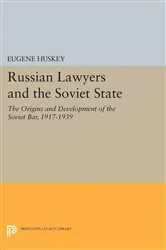 Book cover of Russian Lawyers and the Soviet State by Eugene Huskey
