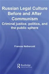 Book cover of Russian Legal Culture Before and After Communism by Frances Nethercott
