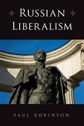 Book cover of Russian Liberalism by Paul Robinson