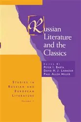 Book cover of Russian Literature and the Classics by Peter I. Barta