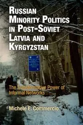 Book cover of Russian Minority Politics in Post-Soviet Latvia and Kyrgyzstan by Michele E. Commercio