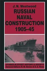 Book cover of Russian Naval Construction, 1905-45 by J.N. Westwood