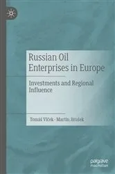 Book cover of Russian Oil Enterprises in Europe by Tomáš Vlček