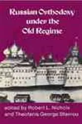 Book cover of Russian Orthodoxy under the Old Regime by Robert L. Nichols