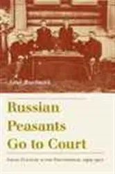 Book cover of Russian Peasants Go to Court by Jane Burbank