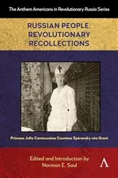 Book cover of Russian People: Revolutionary Recollections by Princess Cantacuzène Countess Spéransky née Grant
