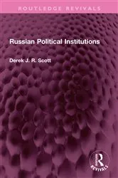 Book cover of Russian Political Institutions by Derek J. R. Scott