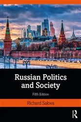 Book cover of Russian Politics and Society (5th ed.) by Richard Sakwa