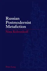 Book cover of Russian Postmodernist Metafiction by Nina Kolesnikoff