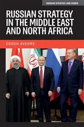 Book cover of Russian strategy in the Middle East and North Africa by Derek Averre