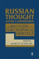 Book cover of Russian Thought After Communism: The Rediscovery of a Philosophical Heritage by James P. Scanlan