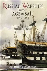 Book cover of Russian Warships in the Age of Sail, 1696-1860 by John M Tredrea