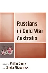Book cover of Russians in Cold War Australia by Sheila Fitzpatrick