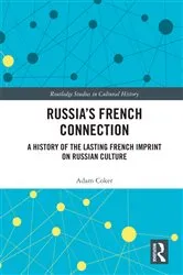 Book cover of Russia’s French Connection by Adam Coker
