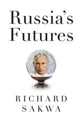 Book cover of Russia's Futures by Unknown