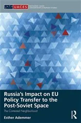 Book cover of Russia’s Impact on EU Policy Transfer to the Post-Soviet Space by Esther Ademmer