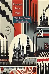 Book cover of Russia's Iron Age by William Henry Chamberlin