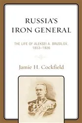 Book cover of Russia's Iron General by Jamie H. Cockfield