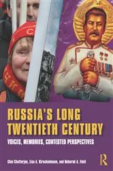 Book cover of Russia's Long Twentieth Century by Choi Chatterjee