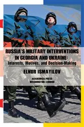 Book cover of Russia’s Military Interventions in Georgia and Ukraine by Elnur Ismayilov