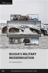 Book cover of Russia’s Military Modernisation: An Assessment by The International Institute for Strategic Studies (IISS)