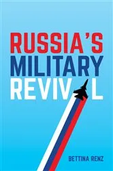Book cover of Russia's Military Revival by Bettina Renz