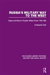 Book cover of Russia's Military Way to the West by Christopher Duffy