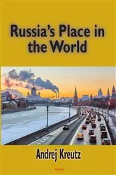 Book cover of Russia's Place in the World by Andrej Kreutz